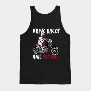 Drive Bikes Hail Satan - Satanic Biker Tank Top